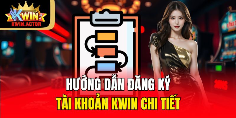 Đăng Ký 2 Hướng dẫn đăng ký tài khoản KWIN chi tiết